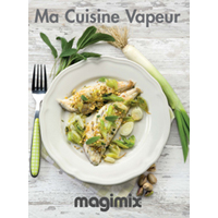 cuiseur vapeur multifonction magimix livre recette